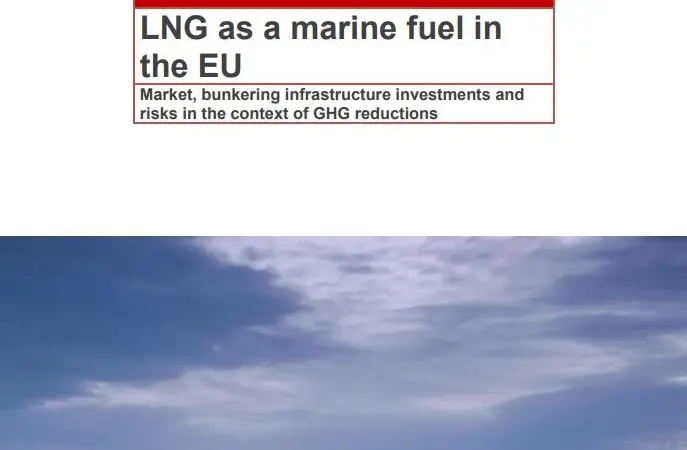 The UMAS study for Transport & Environment slams Europe's investments in LNG as marine fuel as a distraction