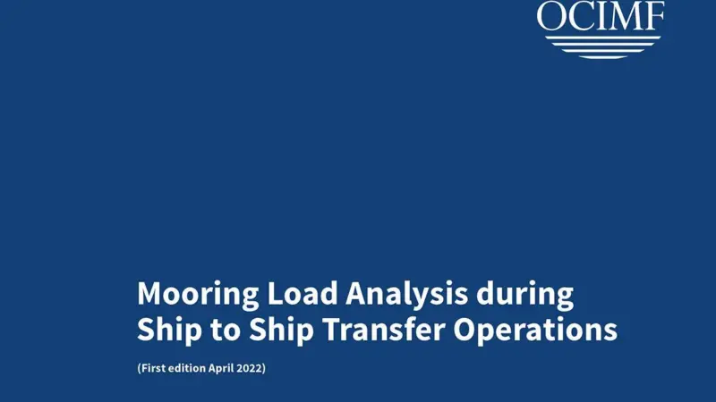 The Oil Companies International Marine Forum (OCIMF) has published a new study analysing ship-to-ship transfers under varying environmental conditions.